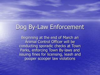 Dog By-Law Enforcement
