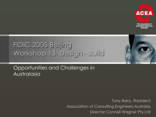FIDIC 2005 Beijing Workshop 13 Design - Build