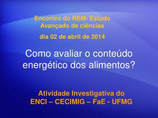 Como avaliar o conteúdo energético dos alimentos?