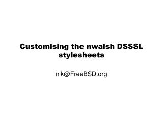 Customising the nwalsh DSSSL stylesheets