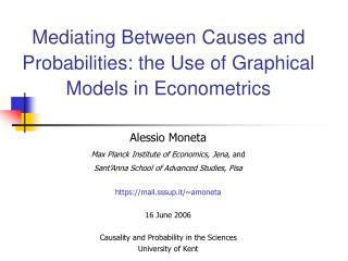 Mediating Between Causes and Probabilities: the Use of Graphical Models in Econometrics