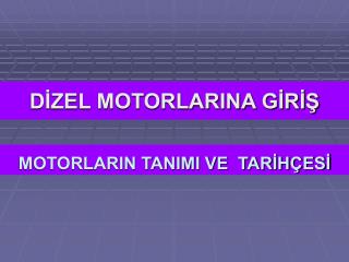 MOTORLARIN TANIMI VE TARİHÇESİ