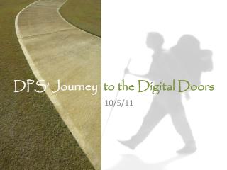 DPS’ Journey to the Digital Doors