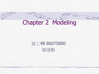 Chapter 2	Modeling