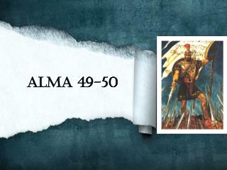Alma 49-50