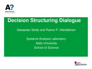 Decision Structuring Dialogue