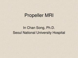 Propeller MRI