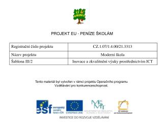 PROJEKT EU - PENÍZE ŠKOLÁM