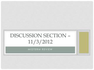 Discussion Section – 11/3/2012