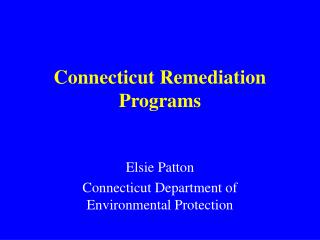 Connecticut Remediation Programs