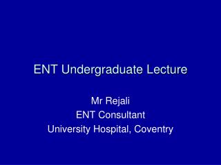 ENT Undergraduate Lecture