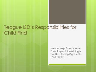 Teague ISD’s Responsibilities for Child Find