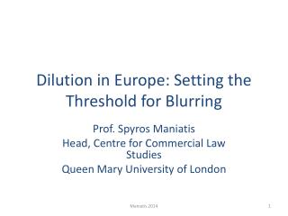 Dilution in Europe: Setting the Threshold for Blurring