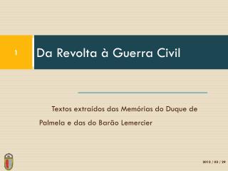 Da Revolta à Guerra Civil