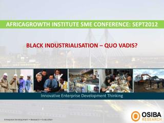 AFRICAGROWTH INSTITUTE SME CONFERENCE: SEPT2012