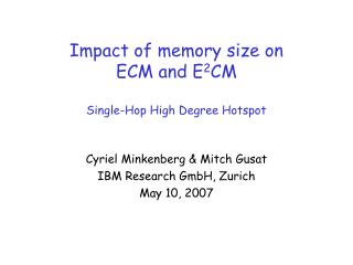 Impact of memory size on ECM and E 2 CM Single-Hop High Degree Hotspot