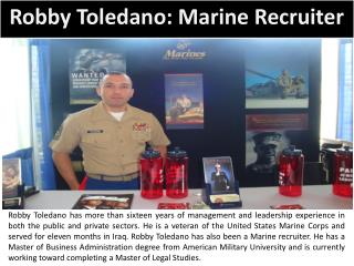 Robby Toledano: Marine Recruiter