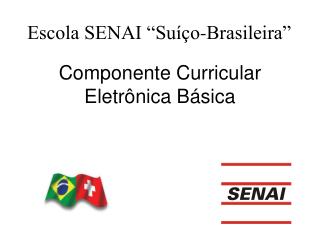 Componente Curricular Eletrônica Básica