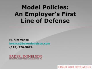 Model Policies: An Employer ’ s First Line of Defense