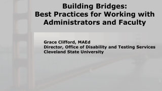 Building Bridges: Best Practices for Working with Administrators and Faculty
