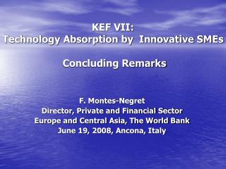 KEF VII: Technology Absorption by Innovative SMEs Concluding Remarks