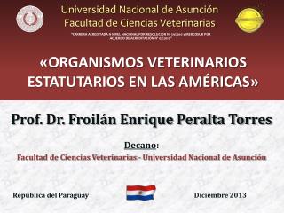 « Organismos veterinarios estatutarios en las Américas »