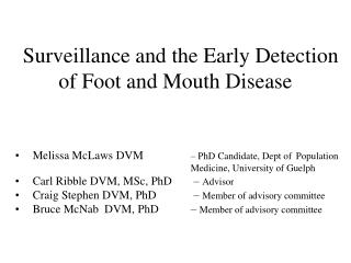 Surveillance and the Early Detection of Foot and Mouth Disease