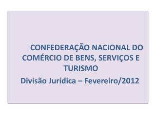 CONFEDERAÇÃO NACIONAL DO COMÉRCIO DE BENS, SERVIÇOS E TURISMO
