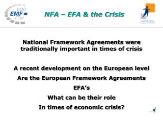 National Framework Agreements were traditionally important in times of crisis