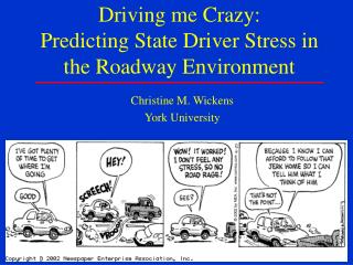 Driving me Crazy: Predicting State Driver Stress in the Roadway Environment