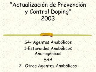 “ Actualización de Prevención y Control Doping&quot; 2003