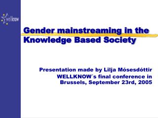 Gender mainstreaming in the Knowledge Based Society
