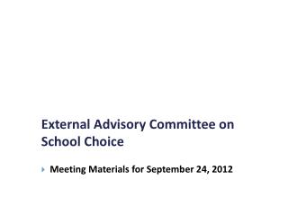 External Advisory Committee on School Choice