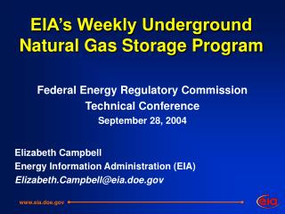 EIA’s Weekly Underground Natural Gas Storage Program