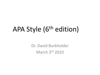 APA Style (6 th edition)
