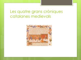 Les quatre grans cròniques catalanes medievals