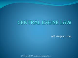CENTRAL EXCISE LAW