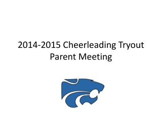 2014-2015 Cheerleading Tryout Parent Meeting