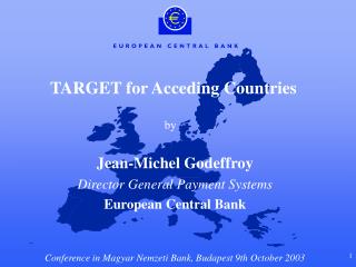 TARGET for Acceding Countries