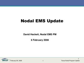 David Hackett, Nodal EMS PM 6 February 2008