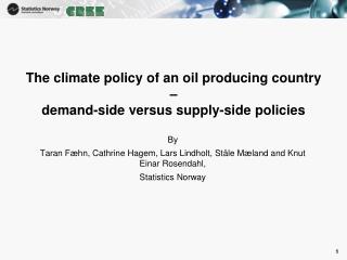 The climate policy of an oil producing country – demand-side versus supply-side policies