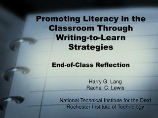 Promoting Literacy in the Classroom Through Writing-to-Learn Strategies End-of-Class Reflection
