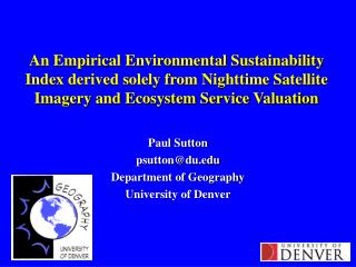 Paul Sutton psutton@du Department of Geography University of Denver