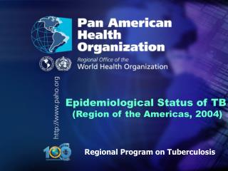 Epidemiological Status of TB (Region of the Americas, 2004)