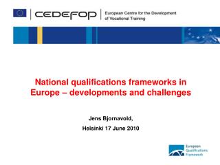 National qualifications frameworks in Europe – developments and challenges