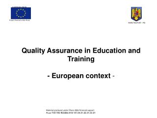 Quality Assurance in Education and Training - European context -