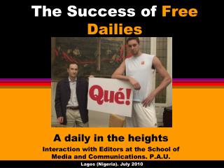 The Success of Free Dailies