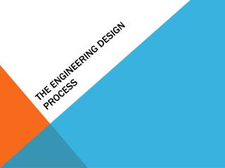 THE ENGINEERING DESIGN PROCESS