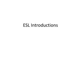 ESL Introductions