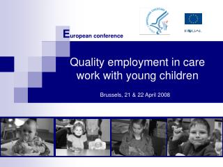 Quality employment in care work with young children